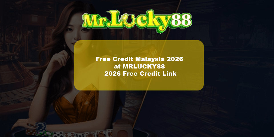 Free credit malaysia 2026